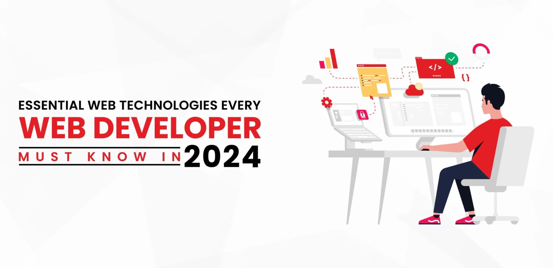 Top 10 Technologies Every Web Developer Should Know in 2024
